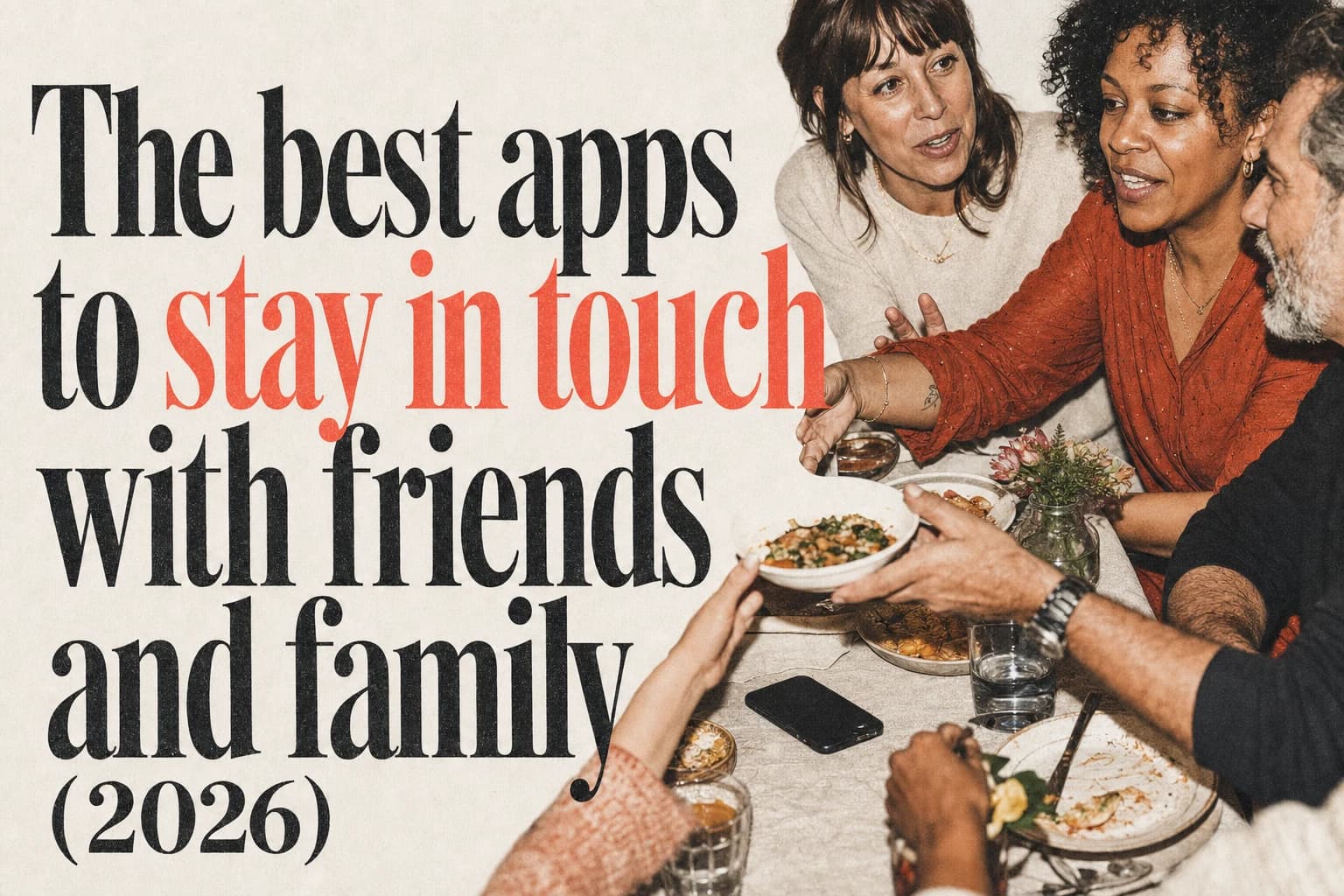 The best apps to keep in touch with friends and family (2026) editorial poster The best apps to keep in touch with friends and family (2026). Companion editorial poster.